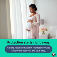 Woman holding pregnant belly, with text "Protection starts right away"