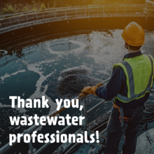 A wastewater professional viewing a water treatment facility with text "Thank you, wastewater professionals!"