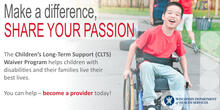 Children's Long-Term Support Waive Program: Make a difference, share your passion