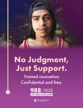 Picture of a young adult. No judgment, just support. Trained counselors, confidential and free. 988 Suicide and Crisis Lifeline. 24/7 call, text, chat. Wisconsin Department of Health Services.