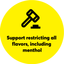 Yellow circle with a gavel symbol: Support restricting all flavors, including menthol