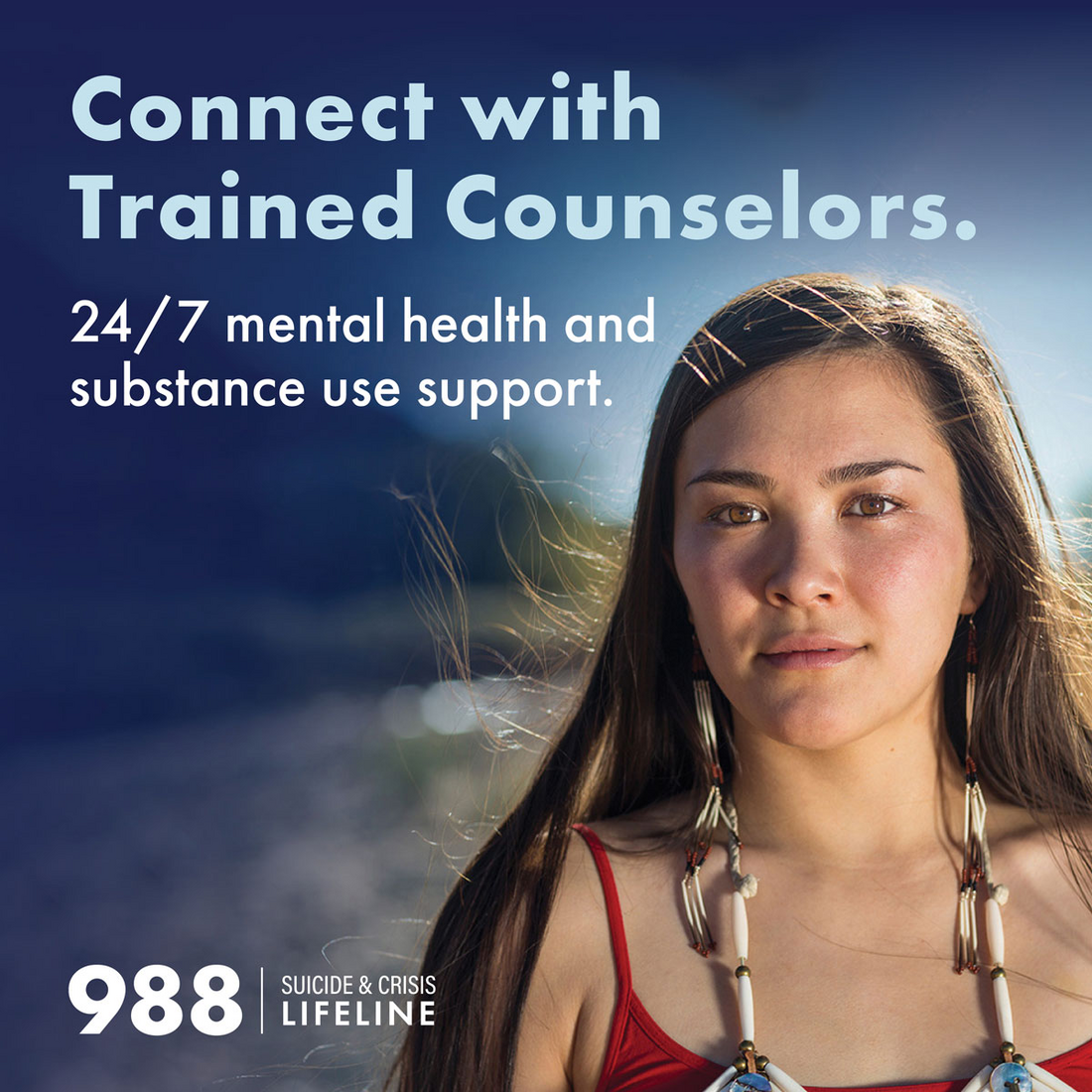 Teen- Connect with trained counselors - 24/7 mental health and substance use support - 988 Suicide & Crisis Lifeline