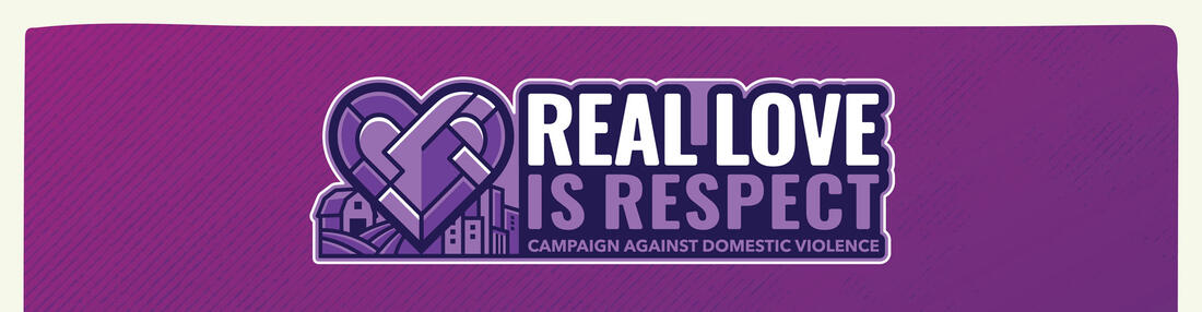 Real Love is Respect: Campaign Against Domestic Violence